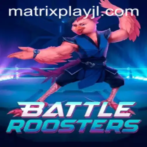 BattleRoosters: A New Era of MatrixPlay in Gaming