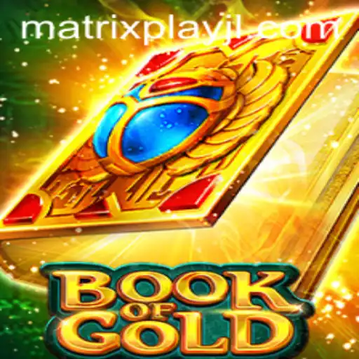 Exploring the Intricacies of BookofGold and Its Matrixplay