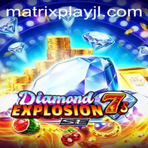 Exploring the Thrills of DiamondExplosion7sSE: A Revolutionary Slot Game Experience