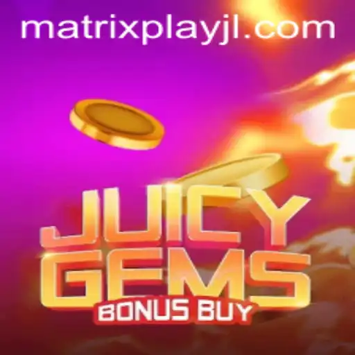 JuicyGemsBonusBuy: Exploring the Exciting World of MatrixPlay Gaming