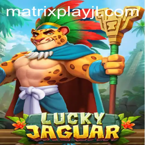 Exploring the Thrills of LuckyJaguar: A Dive into the Innovative Gameplay of MatrixPlay