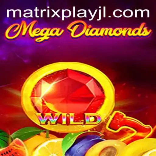 MegaDiamond: Exploring the Thrilling World of Matrixplay