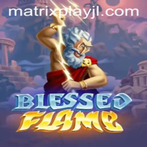 Exploring the Enigmatic World of BlessedFlame: A New Age of Matrixplay Gaming