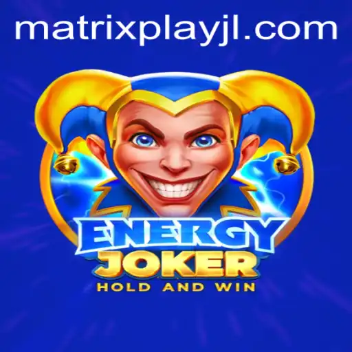 Unveiling EnergyJoker: The Revolutionary Game Transforming MatrixPlay