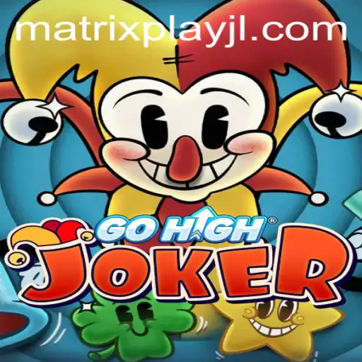 GoHighJoker: A New Chapter in Matrixplay Gaming