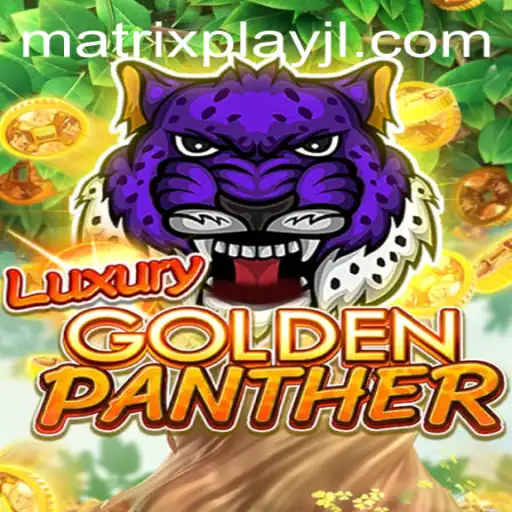 Experience Opulence and Strategy in LUXURYGOLDENPANTHER With MatrixPlay