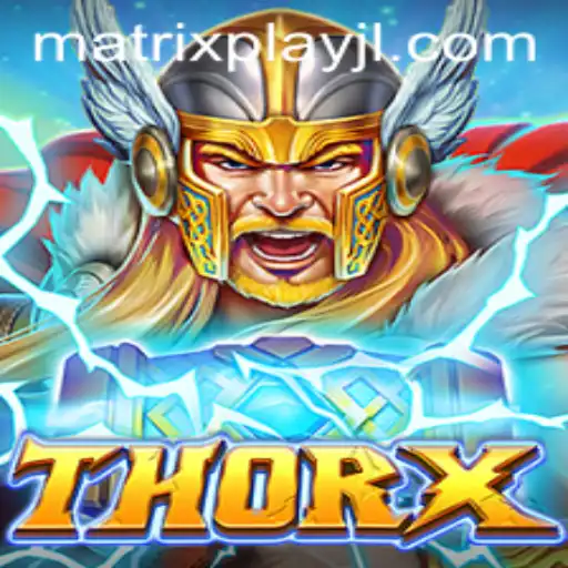 Discover the Thrilling World of ThorX: The Ultimate Gaming Experience
