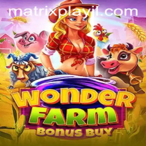 Discover the World of WonderFarmBonusBuy and the Innovative MatrixPlay