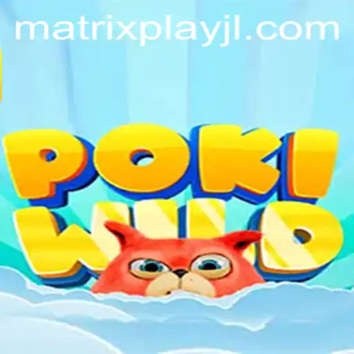 The Fascinating World of PokiWild: A Dive into MatrixPlay