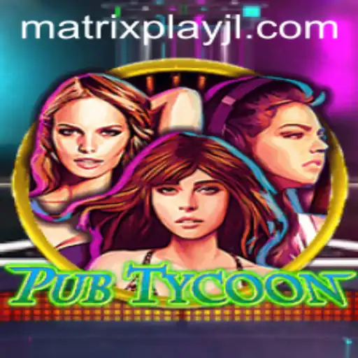Discovering the World of PubTycoon: A MatrixPlay Experience