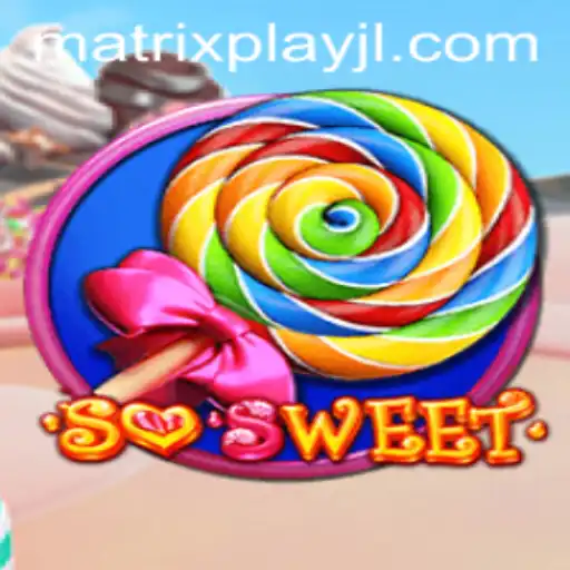 SoSweet: A Matrixplay Experience